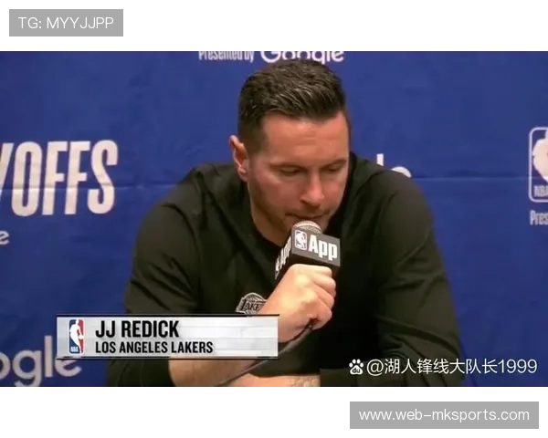 湖人队内关系受关注,雷迪克回应失利批评全队 湖人队内关系受关注,雷迪克回应失利批评全队